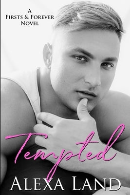 Tempted: A Brother's Best Friend MM Romance by Land, Alexa