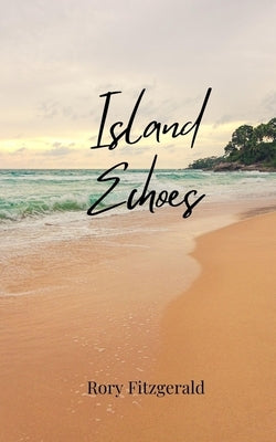 Island Echoes by Fitzgerald, Rory