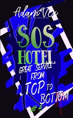 SOS Hotel: Great Service from Top to Bottom by Vex, Adam