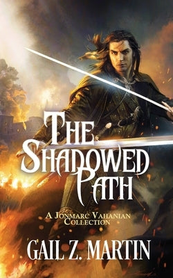 The Shadowed Path by Martin, Gail Z.