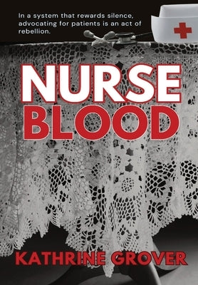 Nurse Blood by Grover, Kathrine