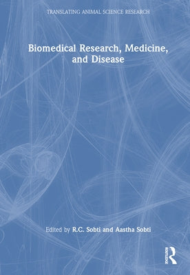 Biomedical Research, Medicine, and Disease by Sobti, Rc