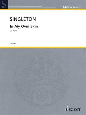 In My Own Skin: Piano by Singleton, Alvin