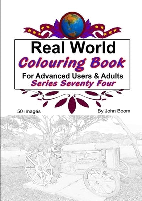 Real World Colouring Books Series 74 by Boom, John
