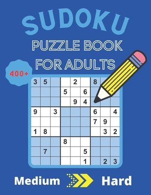 Sudoku 400+ Puzzles Book Medium to Hard: 200 Medium & 200 Hard Sudoku Puzzles - Solutions at the Back of the Pages - 8,5'' x 11'' by Amj, Ralph