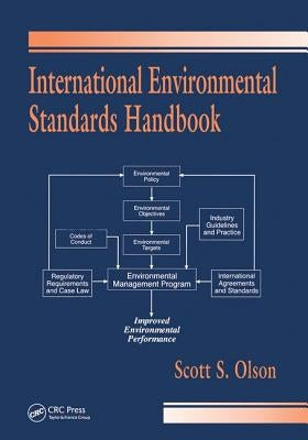 International Environmental Standards Handbook by Olson, Scott S.