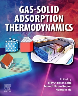 Gas-Solid Adsorption Thermodynamics by Saha, Bidyut Baran