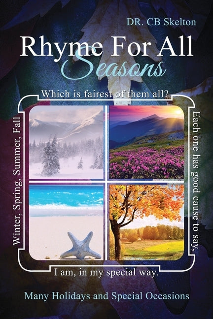Rhyme for All Seasons: Many Holidays and Special Occasions by Skelton, C. B.