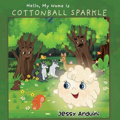 Hello, My Name is Cottonball Sparkle by Arduini, Jessy