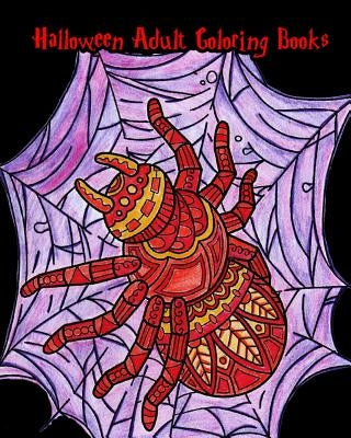 Halloween Adult Coloring Books: Happy Halloween, Stress Relief Coloring Book, Halloween Drawings! by Glenn Roswell