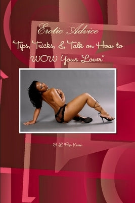 Erotic Advice by Knox, S. L. Fox