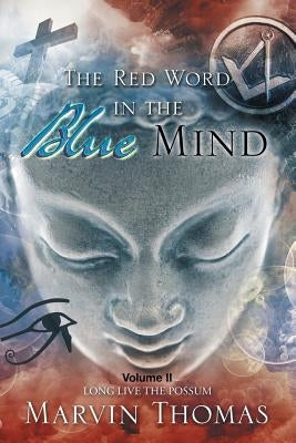 The Red Word in the Blue Mind: Volume II by Thomas, Marvin