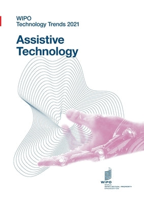 WIPO Technology Trends 2021 - Assistive technology by Wipo