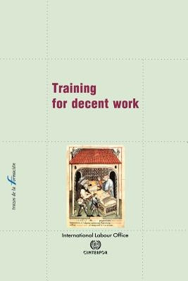 Training for decent work by Ilo Cinterfor
