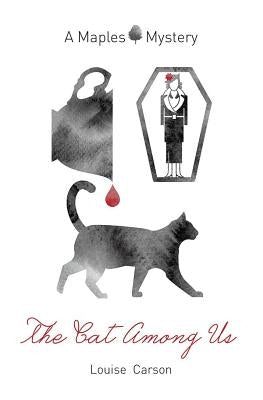 The Cat Among Us by Carson, Louise