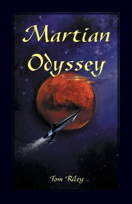 Martian Odyssey by Riley, Thomas
