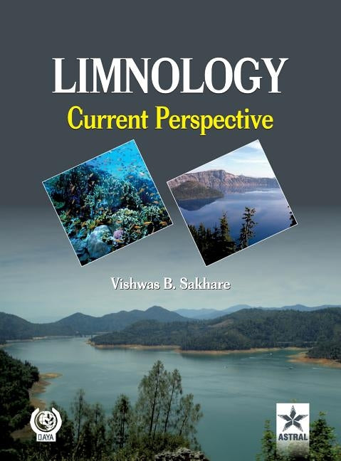 Limnology: Current Perspectives by Sakhare, Vishwas B.