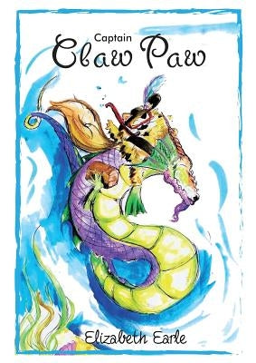 Captain Claw Paw by Earle, Elizabeth