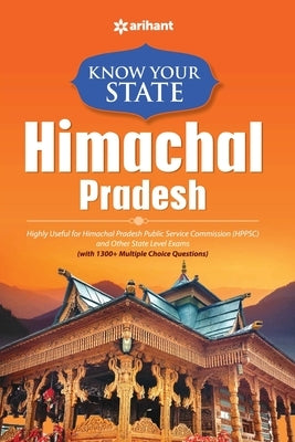 Know Your State Himachal Pradesh by Arihant Experts