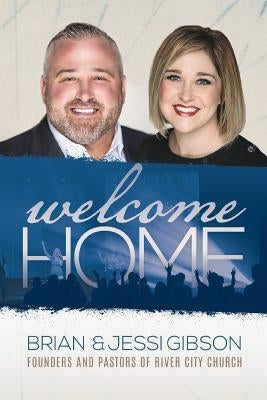 Welcome Home by Gibson, Brian