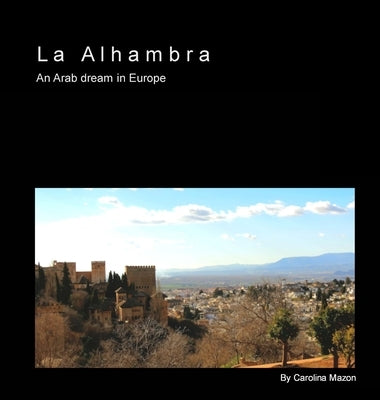 La Alhambra by Mazon, Carolina