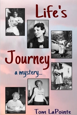 Life's Journey by Lapointe, Tom