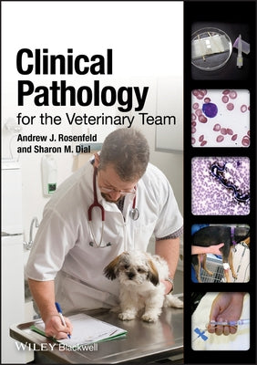 Clinical Pathology for the Veterinary Team [With DVD] by Rosenfeld, Andrew J.