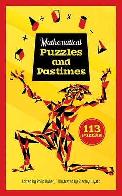 Mathematical Puzzles and Pastimes by Haber, Philip