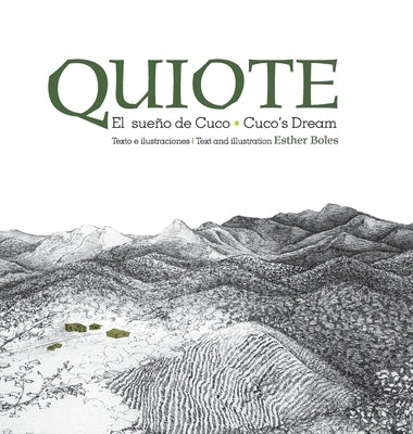 Quiote, el sueño de Cuco / Quiote, Cuco's Dream by Boles, Esther
