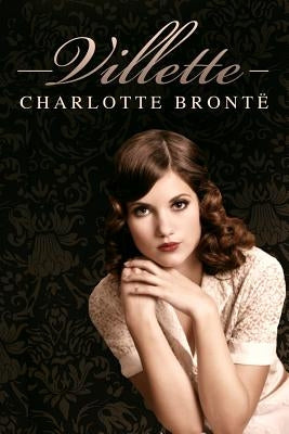 Villette: (Starbooks Classics Editions) by Bronte, Charlotte