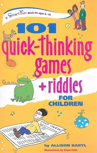 101 Quick Thinking Games and Riddles by Bartl, Allison