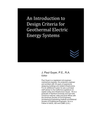 An Introduction to Design Criteria for Geothermal Electric Energy Systems by Guyer, J. Paul