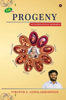 Progeny: An Astrological Research by Tirupur S Gopalakrishnan