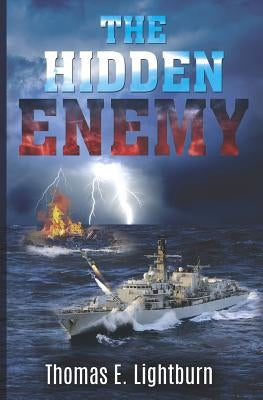 The Hidden Enemy by Lightburn, Thomas E.