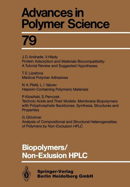 Biopolymers/Non-Exclusion HPLC by Andrade, J. D.