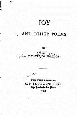 Joy, and other poems by Dandridge, Danske