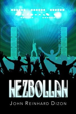 Hezbollah by Reinhard Dizon, John
