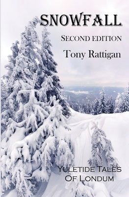 Snowfall: Second Edition by Rattigan, Tony