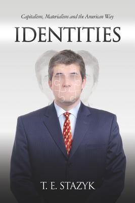 Identities by Stazyk, T. E.