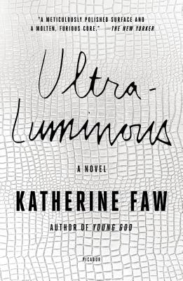 Ultraluminous by Faw, Katherine