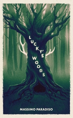 Lucky's Woods by Paradiso, Massimo