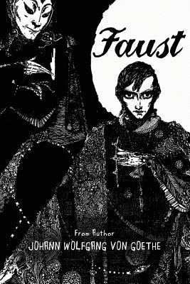 Faust by Von Goethe, Johann Wolfgang