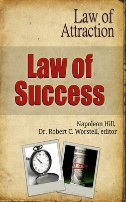 Law of Success - Law of Attraction by Worstell, Robert C.