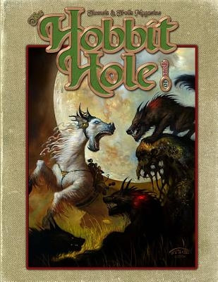The Hobbit Hole #10: A Fantasy Gaming Magazine by S, J.