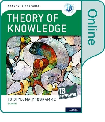 New Ib Prepared Theory of Knowledge Online Access Code Card by Roberts