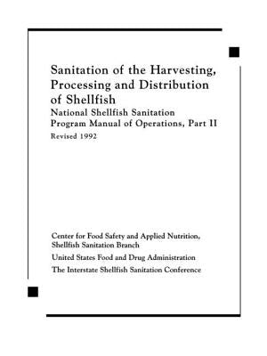 Sanitation of the Harvesting, Processing, and Distribution of Shellfish by Center for Food Safe