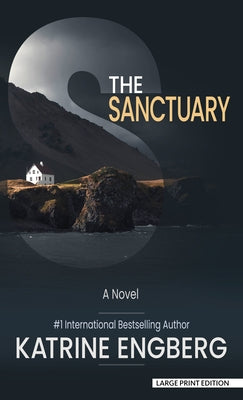 The Sanctuary by Engberg, Katrine