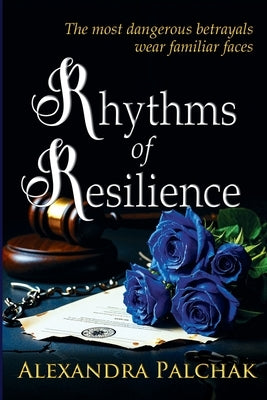 Rhythms of Resilience by Palchak, Alexandra