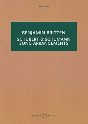 Schubert & Schumann Song Arrangements: For Chamber Orchestra by Schubert, Franz