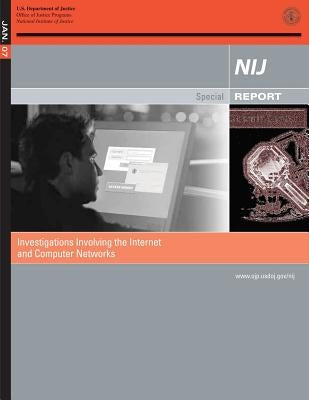Investigations Involving the Internet and Computer Networks by Hagy, David W.